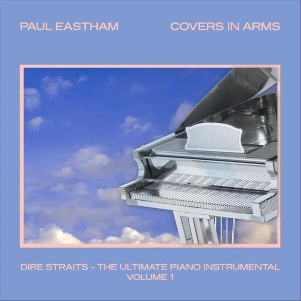Cover art for Covers in Arms: The Ultimate Piano Instrumental, Vol. 1 (Dire Straits Tribute)