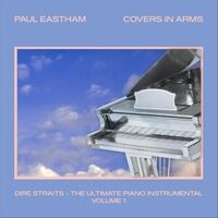 Covers in Arms: The Ultimate Piano Instrumental, Vol. 1 (Dire Straits Tribute)